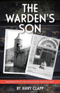 The Warden's Son: Growing Up at the Idaho State Penitentiary - Paperback