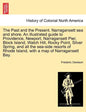 The Past and the Present. Narragansett Sea and Shore. an Illustrated Guide to Providence, Newport, Narragansett Pier, Block Island, Watch Hill, Rocky - Paperback