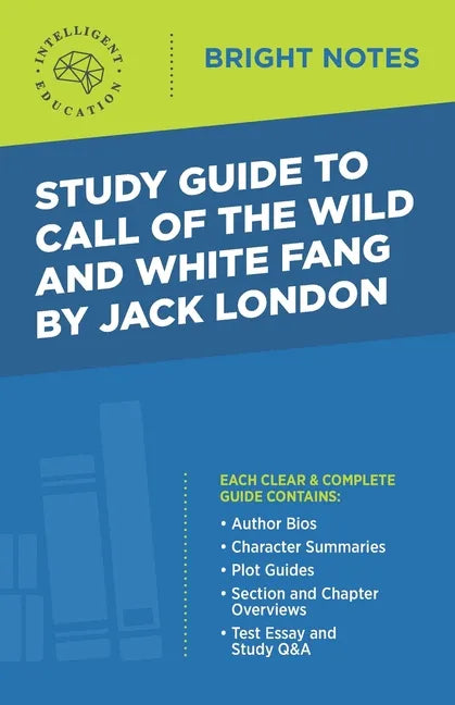 Study Guide to Call of the Wild and White Fang by Jack London - Paperback
