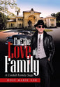 For the Love of Family: A Cordell Family Saga - Hardcover