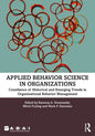 Applied Behavior Science in Organizations: Consilience of Historical and Emerging Trends in Organizational Behavior Management - Paperback