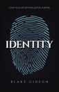 Identity: Living Your Life with Influential Purpose - Paperback