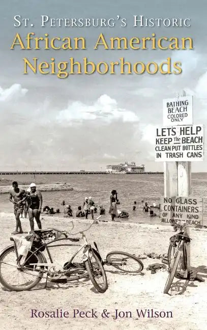 St. Petersburg's Historic African American Neighborhoods - Hardcover