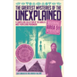 The Greatest Mysteries of the Unexplained: A Compelling Collection of the World's Most Perplexing Phenomena - Paperback