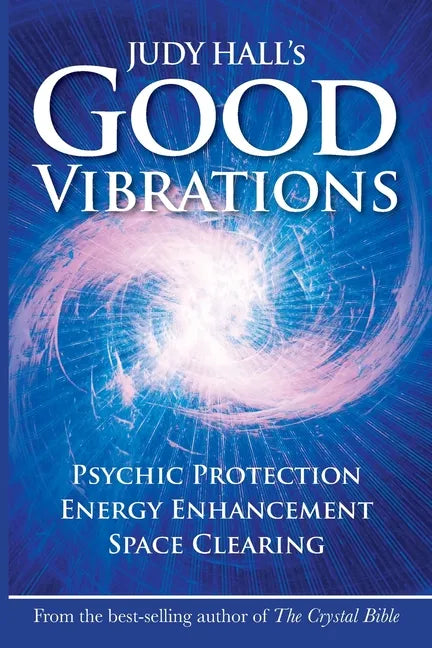 Judy Hall's Good Vibrations - Paperback