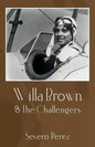 Willa Brown: & The Challengers - Paperback