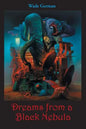 Dreams from a Black Nebula - Paperback