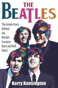 The Beatles! the Inside Story Behind the World's Greatest Rock and Roll Band - Paperback