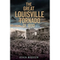 The Great Louisville Tornado of 1890 - Paperback