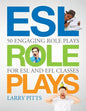 ESL Role Plays: 50 Engaging Role Plays for ESL and EFL Classes - Paperback