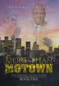 More Than Motown: The Jerome Ewing Story Book One - Hardcover