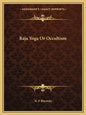 Raja Yoga or Occultism - Paperback