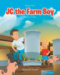 JC the Farm Boy: Chore Time: Book Two - Paperback