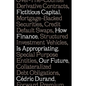 Fictitious Capital: How Finance Is Appropriating Our Future - Paperback