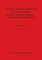 Ancient Settlement Patterns in the Area of Aksum (Tigray, Northern Ethiopia) - Ca. 900 BCE-800/850 CE - Paperback