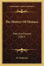 The History Of Monaco: Past And Present (1867) - Paperback