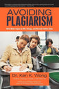 Avoiding Plagiarism: Write Better Papers in APA, Chicago, and Harvard Citation Styles - Paperback