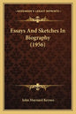 Essays And Sketches In Biography (1956) - Paperback