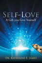 Self-Love: A Gift you Give Yourself - Paperback