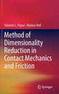 Method of Dimensionality Reduction in Contact Mechanics and Friction - Hardcover
