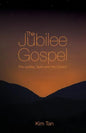 The Jubilee Gospel: The Jubilee, Spirit and the Church - Paperback