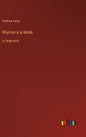 Rhymes a la Mode: in large print - Hardcover