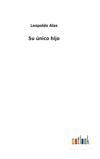 Su único hijo - Hardcover