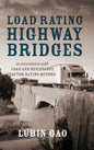 Load Rating Highway Bridges: In Accordance with Load and Resistance Factor Method - Hardcover
