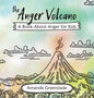 The Anger Volcano - A Book about Anger for Kids - Hardcover