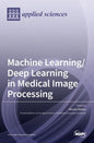 Machine Learning/Deep Learning in Medical Image Processing - Hardcover