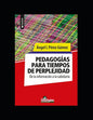 Pedagogías para tiempos de perplejidad: De la información a la sabiduría - Paperback