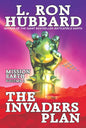 Mission Earth Volume 1: The Invaders Plan - Paperback