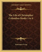 The Life of Christopher Columbus Books 1 to 4 - Paperback