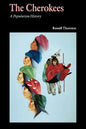 The Cherokees: A Population History - Paperback