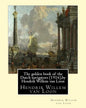 The golden book of the Dutch navigators (1916), by Hendrik Willem van Loon: Jan Huyghen van Linschoten (1563 - 8 February 1611) was a Dutch merchant, - Paperback