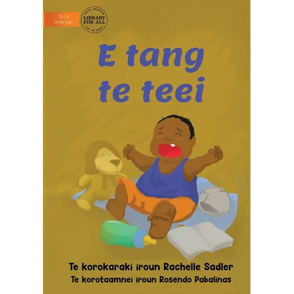 Baby Is Crying - E tang te teei (Te Kiribati) - Paperback