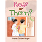 Rose or Thorn? - Hardcover