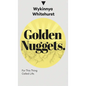 Golden Nuggets: For This Thing Called Life: For This Thing Called Life - Hardcover