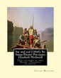 Say and seal (1860). By: Susan Warner Pen name, Elizabeth Wetherell: Two volumes in one. Novel (Original Classics) - Paperback