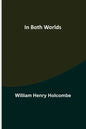In Both Worlds - Paperback