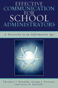 Effective Communication for School Administrators: A Necessity in an Information Age - Paperback