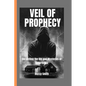 Veil of Prophecy: Unraveling the Life and Mysteries of Baba Vanga" - Paperback