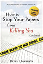 How to Stop Your Papers from Killing You (and Me) - Paperback