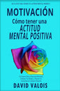 Motivación: Cómo tenerla todos los días. ¡21 Secretos! - Paperback