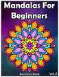 Mandala For Beginners: Adult Coloring Book 50 Mandala Images Stress Management Coloring Book with Fun, Easy, and Relaxing Coloring Pages (Per - Paperback