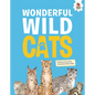 Wonderful Wild Cats: An Illustrated Guide - Library Binding