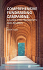 Comprehensive Fundraising Campaigns: A Guide for Presidents and Boards - Paperback