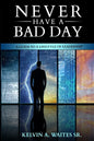 New Have A Bad Day, A Guide To A Lifestyle of Leadership - Paperback