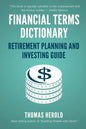 Financial Terms Dictionary - Retirement Planning and Investing Guide - Paperback
