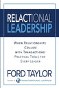 Relactional Leadership: When Relationships Collide with Transactions (Practical Tools for Every Leader) - Paperback